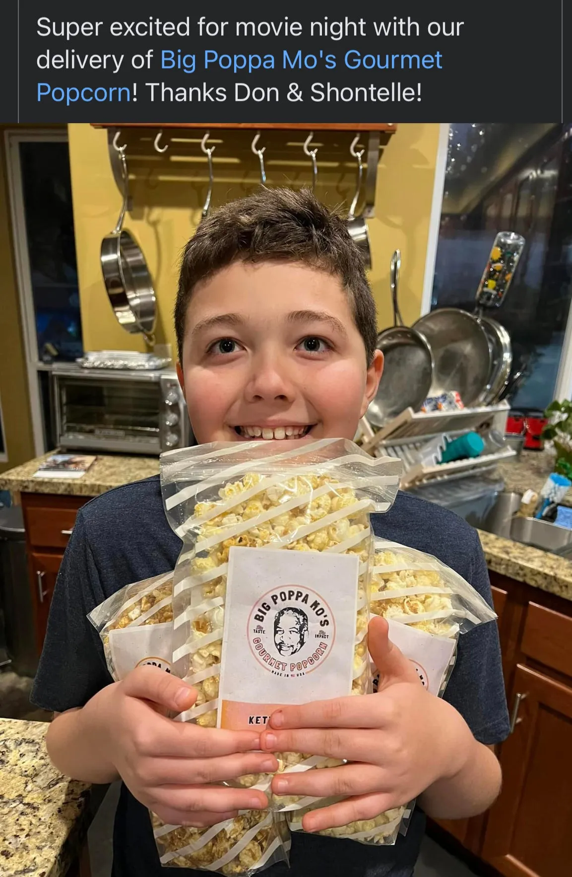 Customer photo with Kettle Korn bags: “Super excited for movie night with our delivery of Big Poppa Mo’s Gourmet Popcorn! Thanks Don & Shontelle!”
